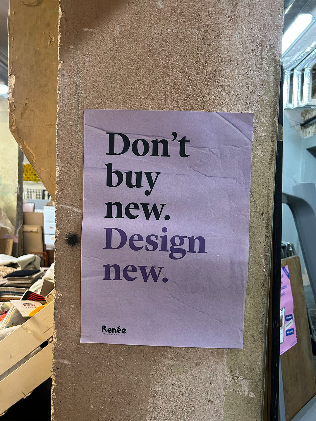 "dont buy new. design new" poster of Renée on london design week 2025